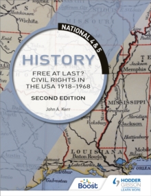 Image for National 4 & 5 History: Free at Last? Civil Rights in the USA 1918-1968, Second Edition