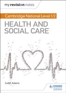 Image for My Revision Notes: Cambridge National Level 1/2 Health and Social Care