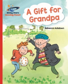 Reading Planet – A Gift for Grandpa – Red A: Galaxy