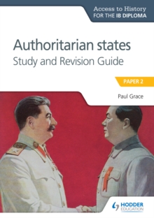 Image for Access to History for the IB Diploma: Authoritarian States Study and Revision Guide
