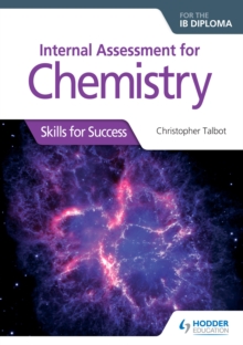 Image for Internal Assessment for Chemistry for the IB Diploma: Skills for Success