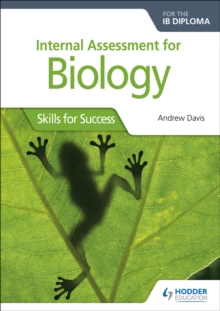 Image for Internal Assessment for Biology for the IB Diploma