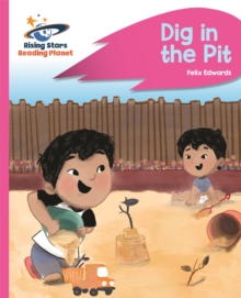 Image for Reading Planet - Dig in the Pit - Pink A: Rocket Phonics