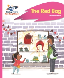 Reading Planet - The Red Bag - Pink B: Rocket Phonics - Snashall, Sarah
