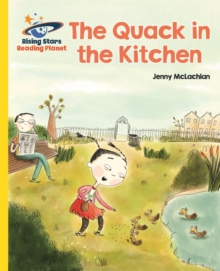 Reading Planet – The Quack in the Kitchen – Yellow: Galaxy