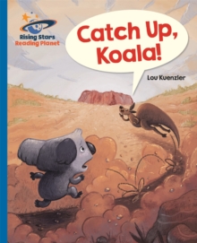 Image for Reading Planet - Catch Up, Koala! - Blue: Galaxy