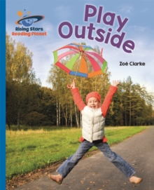 Reading Planet – Play Outside – Blue: Galaxy