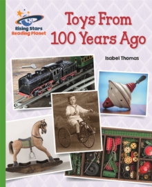 Reading Planet - Toys From 100 Years Ago - Green: Galaxy - Thomas, Isabel