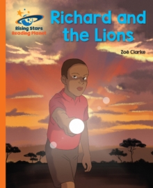 Image for Reading Planet - Richard and the Lions - Orange: Galaxy