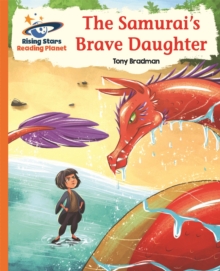 Reading Planet - The Samurai's Brave Daughter - Orange: Galaxy - Bradman, Tony
