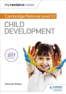 Image for My Revision Notes: Cambridge National Level 1/2 Child Development