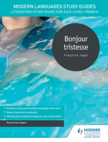Image for Bonjour tristesse: literature study guide for AS/A-level French