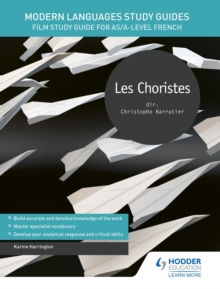 Image for Les choristes: film study guide for AS/A-Level French