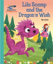 Image for Reading Planet - Lila Scamp and the Dragon's Wish - Turquoise: Galaxy