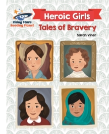 Image for Reading Planet - Heroic Girls: Tales of Bravery - White: Galaxy