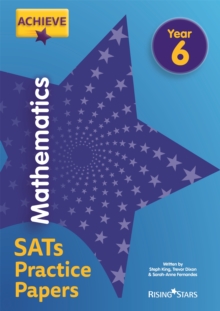 Achieve Mathematics SATs Practice Papers Year 6 - King, Steph