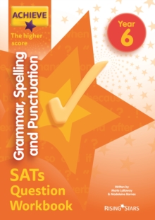 Achieve grammar, spelling and punctuation SATs question workbook: the higher score. - Lallaway, Marie