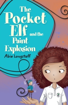 Image for The pocket elf and the paint explosion