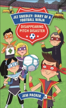 Image for Reading Planet - Jez Smedley: Diary of a Football Ninja: Disappearing Pitch Disaster - Level 5: Fiction (Mars)
