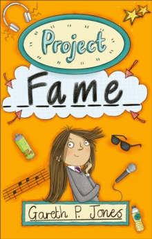 Reading Planet - Project Fame - Level 8: Fiction (Supernova) - Jones, Gareth P.
