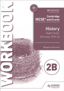 Image for Cambridge IGCSE and O level historyWorkbook 2B,: Depth study - Germany, 1918-45