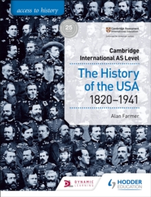 Image for Access to history for Cambridge International AS level: The history of the USA 1820-1941