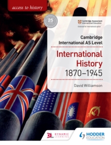 Image for Access to history for Cambridge International AS level: international history 1870-1945