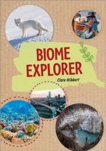 Reading Planet KS2 - Biome Explorer - Level 3: Venus/Brown band - Hibbert, Clare