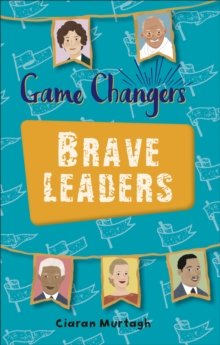 Image for Reading Planet KS2 - Game-Changers: Brave Leaders - Level 4: Earth/Grey band