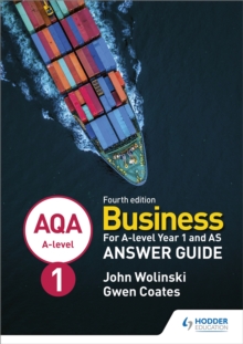 Image for AQA A-level Business Year 1 and AS Fourth Edition Answer Guide (Wolinski and Coates)