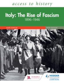 Image for Italy: the rise of fascism, 1896-1964