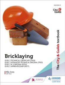 Image for The City & Guilds Textbook: Bricklaying for the Level 2 Technical Certificate & Level 3 Advanced Technical Diploma (7905), Level 2 & 3 Diploma (6705) and Level 2 Apprenticeship (9077)