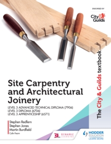 Image for The City & Guilds textbook: site carpentry & architectural joinery for the Level 3 Apprenticeship (6571), Level 3 Advanced Technical Diploma (7906) & Level 3 Diploma (6706)