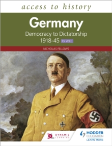 Image for Access to History: Germany: Democracy to Dictatorship c.1918-1945 for WJEC