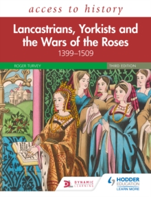 Image for Access to History: Lancastrians, Yorkists and the Wars of the Roses, 1399 1509, Third Edition