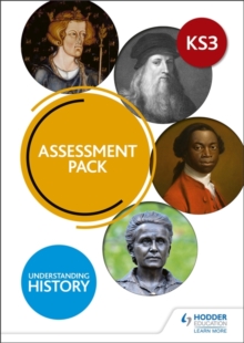 Image for Understanding History: Key Stage 3: Assessment Pack