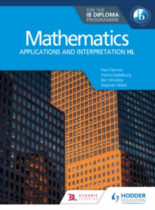 Image for Mathematics for the IB Diploma: Applications and Interpretation HL