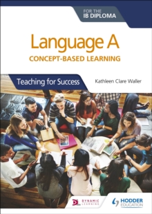 Image for Language A for the IB diploma  : concept-based learning