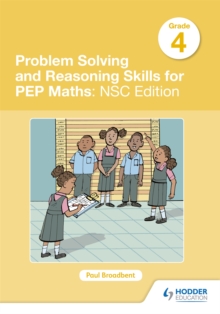 Problem Solving and Reasoning Skills for PEP Maths Grade 4 : NSC Edition