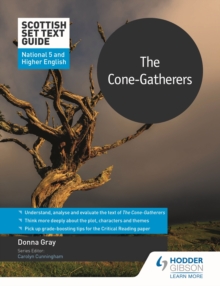 The cone-gatherers for National 5 and Higher English - Gray, Donna