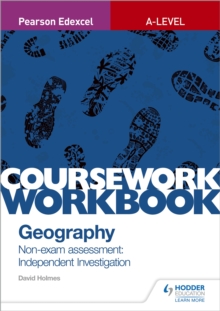 Image for Pearson Edexcel A-level Geography Coursework Workbook: Non-exam assessment: Independent Investigation
