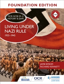 Image for OCR GCSE (9–1) History B (SHP) Foundation Edition: Living under Nazi Rule 1933–1945