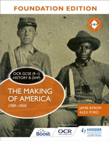 Image for OCR GCSE (9–1) History B (SHP) Foundation Edition: The Making of America 1789–1900