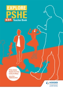Image for Explore PSHE for Key Stage 4: Teacher book