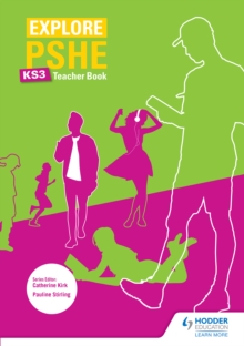 Image for Explore PSHE for Key Stage 3.