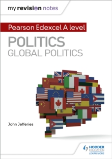 Image for My Revision Notes: Pearson Edexcel A-level Politics: Global Politics
