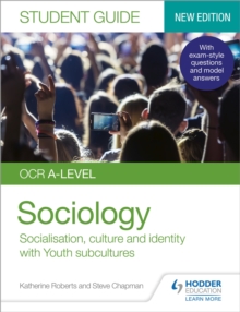 Image for OCR A-level sociology.: (Socialisation, culture and identity with family and youth subcultures)