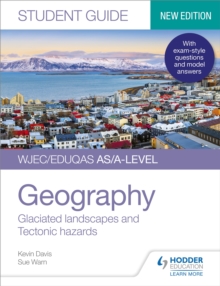 Image for WJEC/Eduqas AS/A-Level Geography. Student Guide 3 Glaciated Landscapes and Tectonic Hazards