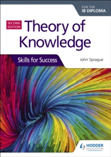 Image for Theory of Knowledge for the IB Diploma: Skills for Success Second Edition: Skills for Success