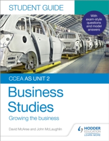 CCEA AS unit 2 business studies.: (Growing the business) - McLaughlin, John